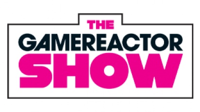 The Gamereactor Show - Episode 44